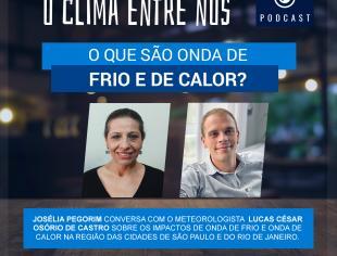 Podcast - Clima entre nós - onda de frio_Jo e Lucas