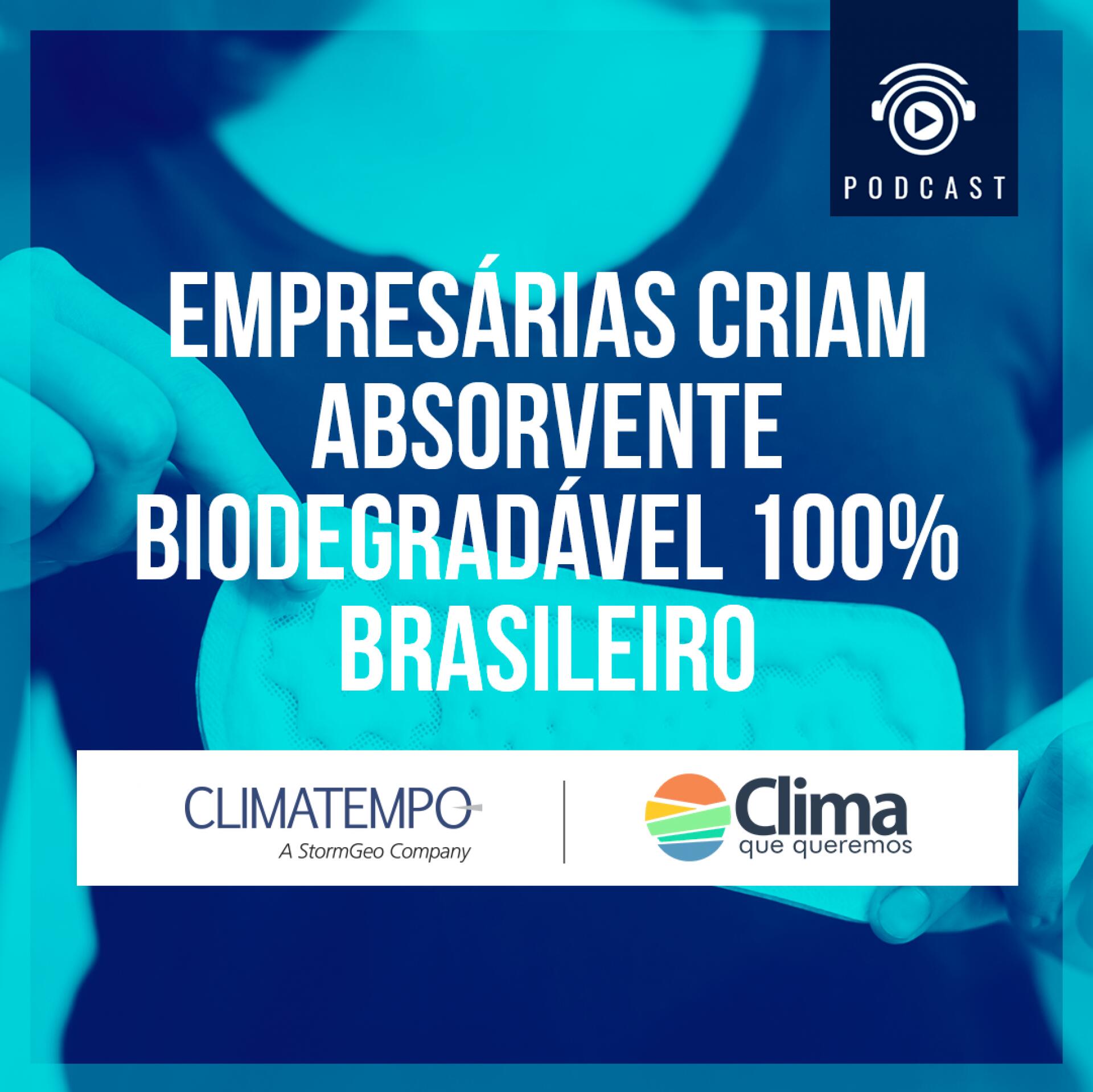Empresárias criam absorvente biodegradável 100% brasileiro