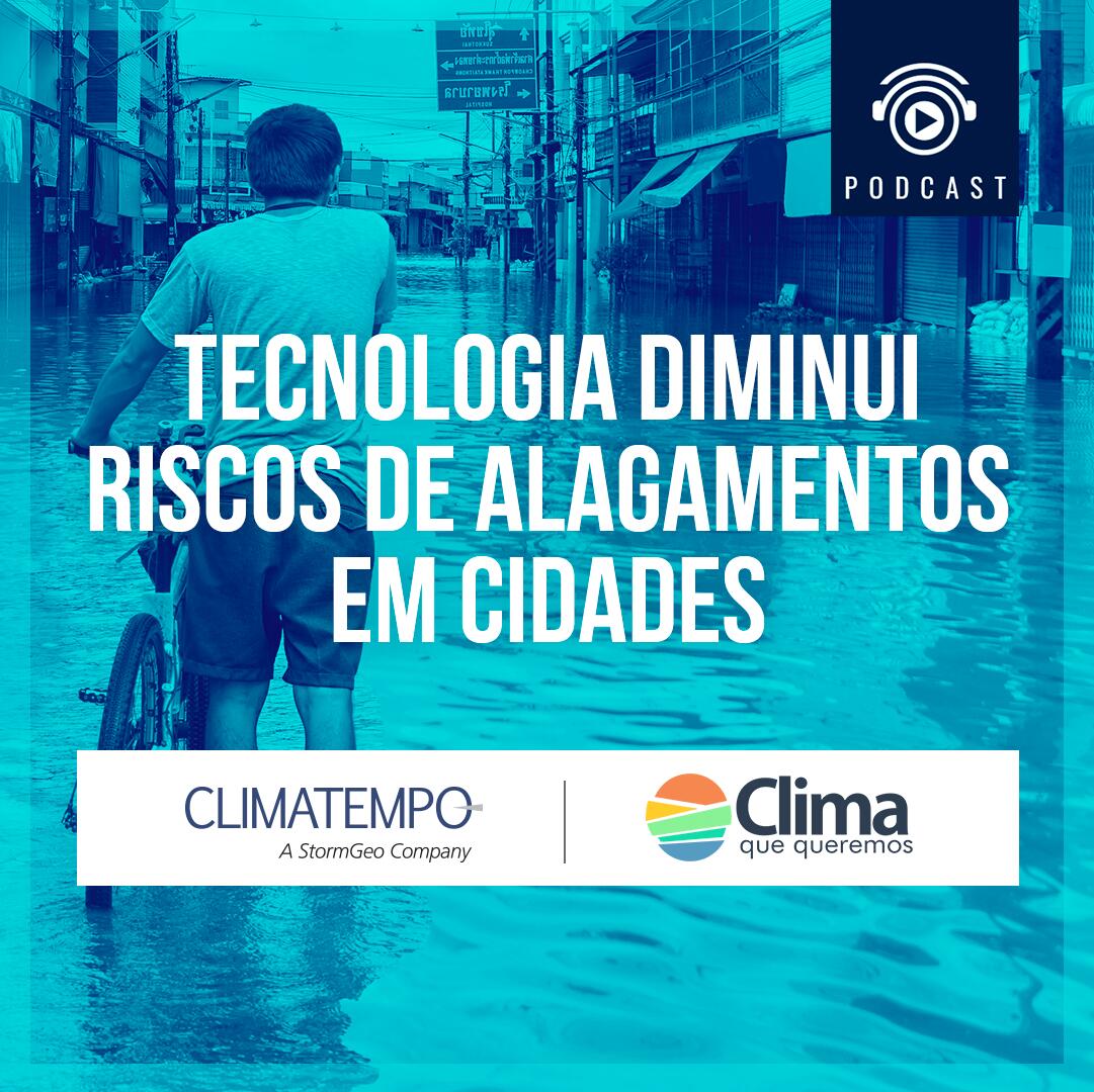 Tecnologia diminui riscos de alagamentos em cidades