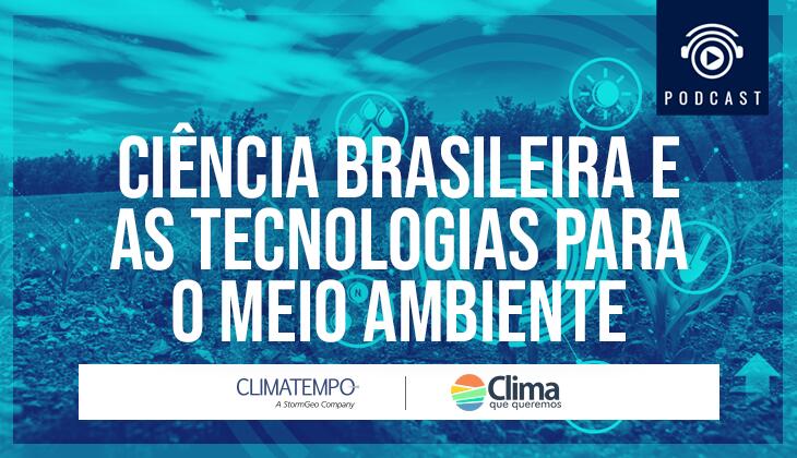 Ciência brasileira e as tecnologias para o meio ambiente