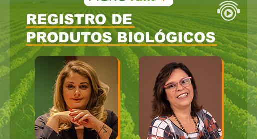 Registro de produtos biológicos é tema do AgroTalk