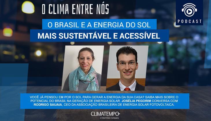 O Clima entre nós  Brasil do sol - energia solar mais acessível