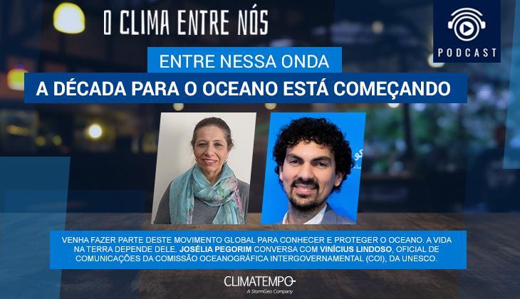 Podcast O Clima entre Nós - entre nessa onda - decada dos oceanos