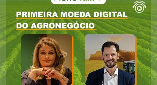 Primeira moeda digital do Agronegócio é destaque no AgroTalk