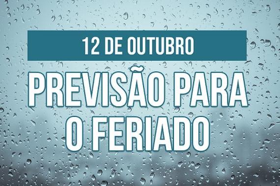 Previsão do Tempo: Final Semana e Feriado