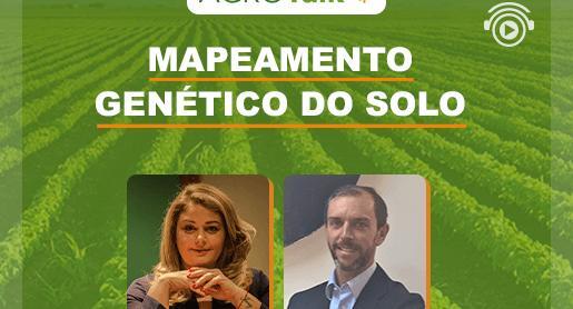 Mapeamento genético do solo é tema do AgroTalk
