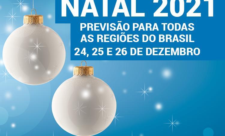 Previsão para o Natal 2021 | Climatempo Previsão para o Natal 2021 | Climatempo
