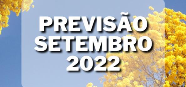 Setembro 2022: confira a previsão para cada Região do Brasil