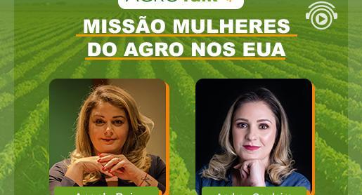 Missão Mulheres do Agro percorrem 5 estados americanos