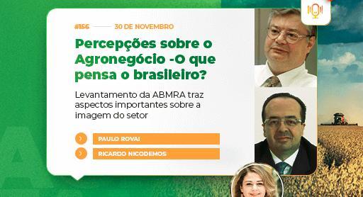 Percepções Sobre o Agro. O Que Pensa o Brasileiro