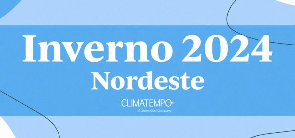 Inverno 2024 na Região Nordeste